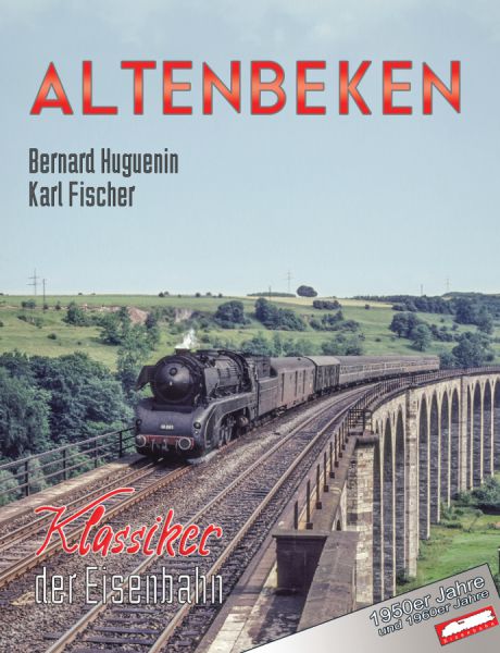 Altenbeken - Klassiker der Eisenbahn - Die 1950er und 1960er Jahre
